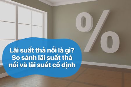 Lãi suất thả nổi là gì