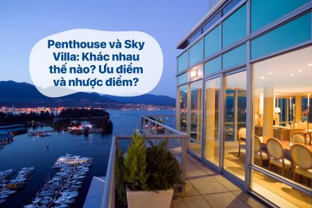 Penthouse và Sky Villa