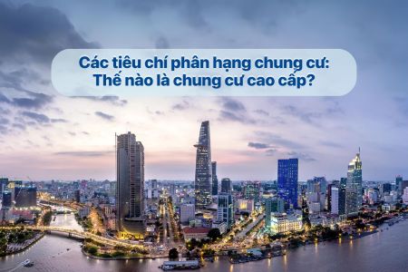 thế nào là chung cư cao cấp