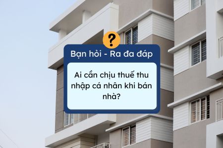 thuế thu nhập cá nhân khi bán nhà