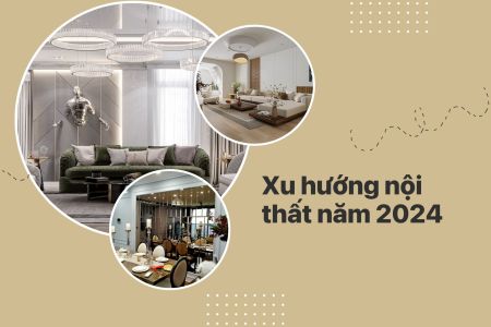 Xu hướng nội thất năm 2024