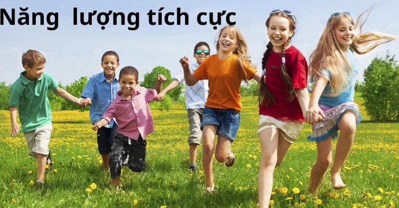 Năng lượng trẻ nhỏ mang lại điều tích cực