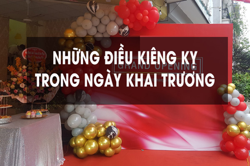 Cac-luu-y-va-kieng-ky-trong-ngay-khai-truong