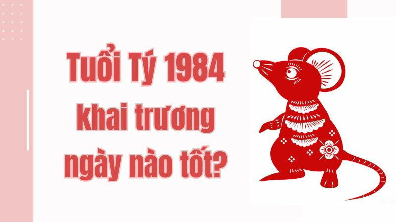 tuổi Giáp Tý khai trương ngày nào tốt