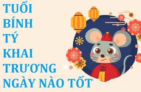 Xem ngày khai trương tuổi Bính TÝ