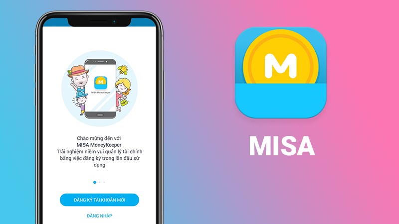 Sổ chi tiêu MISA – Ứng dụng quản lý chi tiêu cá nhân và gia đình hiệu quả