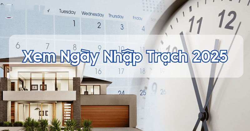 Xem ngày tốt nhập trạch theo hướng nhà